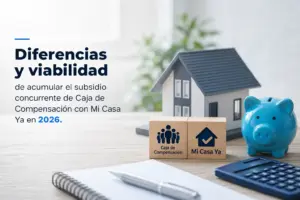 Cartel de la Caja de Compensación 'Mi Casa Ya' 2026 con maqueta de casa